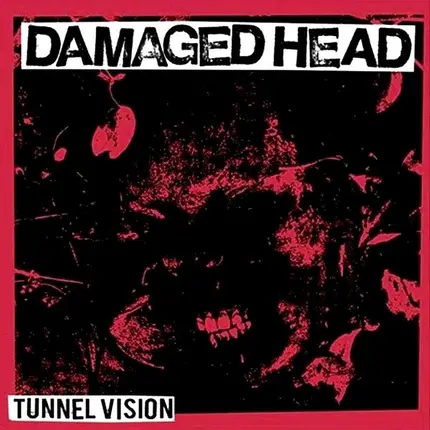 Damaged Head - Tunnel Vision
