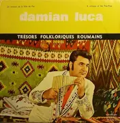 LP - Damian Luca - Un Virtuose De La Flûte De Pan / A Virtuoso Of The Pan-Pipe