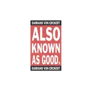 Double LP - Damiano von Erckert - Also Known As Good.