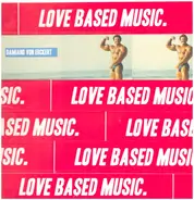 Damiano Von Erckert - Love Based Music