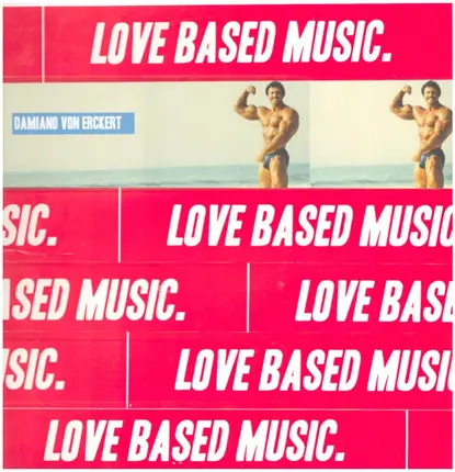Damiano Von Erckert - Love Based Music