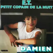 Damien - E.T. Petit Copain De La Nuit