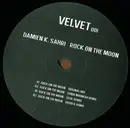 12inch Vinyl Single - Damien K Sahri - Rock On The Moon
