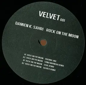 Damien K Sahri - Rock On The Moon