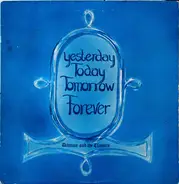 Damion And The Classics - Yesterday Today Tomorrow Forever