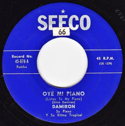 Damiron Y Su Ritmo - Oye Mi Piano / Tropical Rhapsody