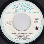 Damita Jo - Paint Me Loving You / Tomorrow Is The First Day Of The Rest Of My Life