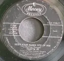 7inch Vinyl Single - Damita Jo - Keep Your Hands Off Of Him