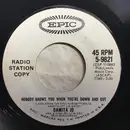 7inch Vinyl Single - Damita Jo - Nobody Knows You When You're Down And Out