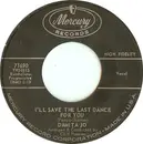 7'' - Damita Jo - I'll Save The Last Dance For You