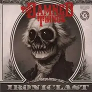 Damned Things - Ironiclast