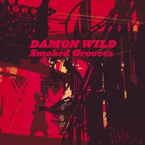 Damon Wild - Smoked Grooves