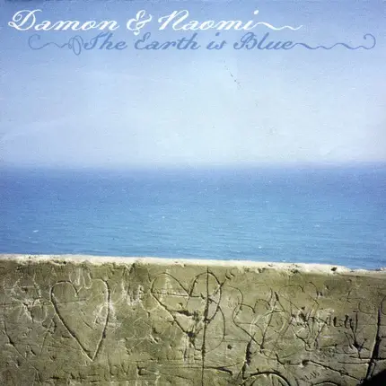Damon & Naomi - The Earth Is Blue