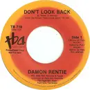 7inch Vinyl Single - Damon Rentie - Don't Look Back