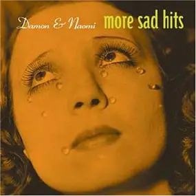 Damon & Naomi - More Sad Hits