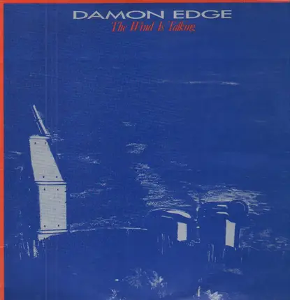 Damon Edge - The Wind Is Talking