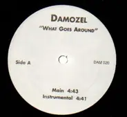Damozel - What Goes Around