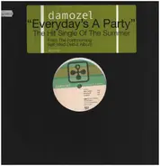 Damozel - Everyday's A Party