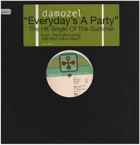 Damozel - Everyday's A Party