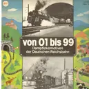LP - Dampflokomotiven Der Deutschen Reichsbahn - Von 01 Bis 99