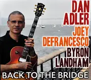 CD - Dan Adler - Back To The Bridge