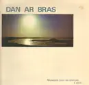 LP - Dan Ar Bras, Dan Ar Braz - Musiques Pour Les Silences  Venir...