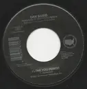 7inch Vinyl Single - Dan Baird - I Love You Period