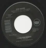 Dan Baird - I Love You Period