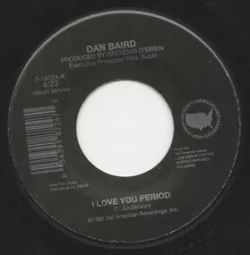 Dan Baird - I Love You Period