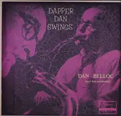 Dan Belloc And His Orchestra - Dapper Dan Swings