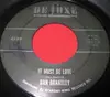 7inch Vinyl Single - Dan Brantley - It Must Be Love / Get It Right, Or Leave It Alone