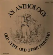 LP - Dan Gellert / Brian Hubbard / David Molk - An anthalogy old style old time fiddling