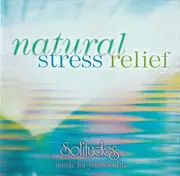 CD - Dan Gibson , David Bradstreet , Gordon Gibson - Natural Stress Relief (Solitudes Music For Your Health)