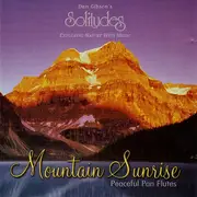 CD - Dan Gibson - Mountain Sunrise - Peaceful Pan Flutes