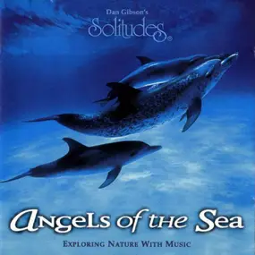 Dan Gibson - Angels of the Sea