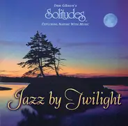 Dan Gibson - Jazz By Twilight