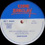 12inch Vinyl Single - Dan Eller - Don't Say Goodbye