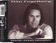 Dan Fogelberg - Magic Every Moment