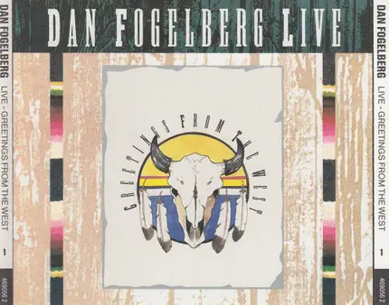 Dan Fogelberg - Dan Fogelberg Live: Greetings from the West