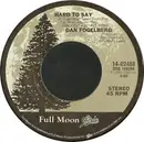 7inch Vinyl Single - Dan Fogelberg - Hard To Say / The Innocent Age