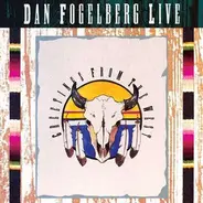 Dan Fogelberg - Dan Fogelberg Live: Greetings from the West