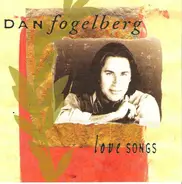Dan Fogelberg - Love Songs