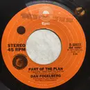 7inch Vinyl Single - Dan Fogelberg - Part Of The Plan