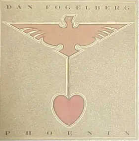 Dan Fogelberg - Phoenix