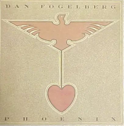 Dan Fogelberg - Phoenix
