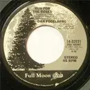 7'' - Dan Fogelberg - Run For The Roses / The Sand And The Foam