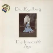 Dan Fogelberg - The Innocent Age