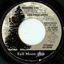 7inch Vinyl Single - Dan Fogelberg - Missing You