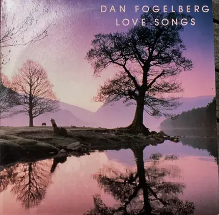 Dan Fogelberg - Love Songs