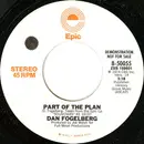 7inch Vinyl Single - Dan Fogelberg - Part Of The Plan